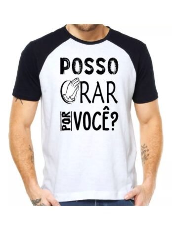 Camiseta Posso Orar Por Você?